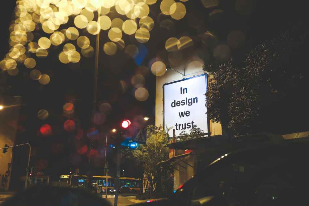 in design we trust billboard